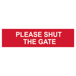 ASEC `Please Shut The Gate` Sign 200mm x 50mm - 200mm x 50mm