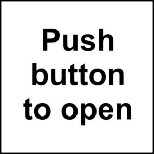 ASEC `Push Button To Open` Sign 150mm x 150mm - 150mm x 150mm