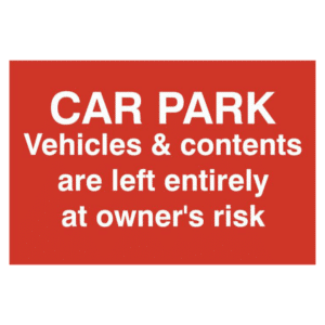 ASEC `Car Par Vehicles & Contents Left entirely At Owners Risk` 200mm x 300mm PVC Self Adhesive Sign - 1 Per Sheet