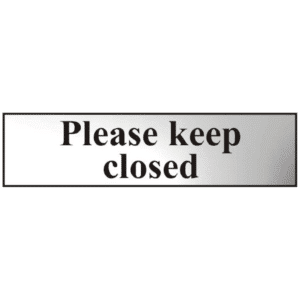 ASEC `Please Keep Closed` 200mm x 50mm Chrome Self Adhesive Sign - 1 Per Sheet